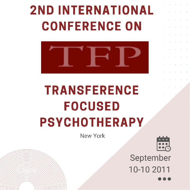 Second International Conference on Transference Focused Psychotherapy