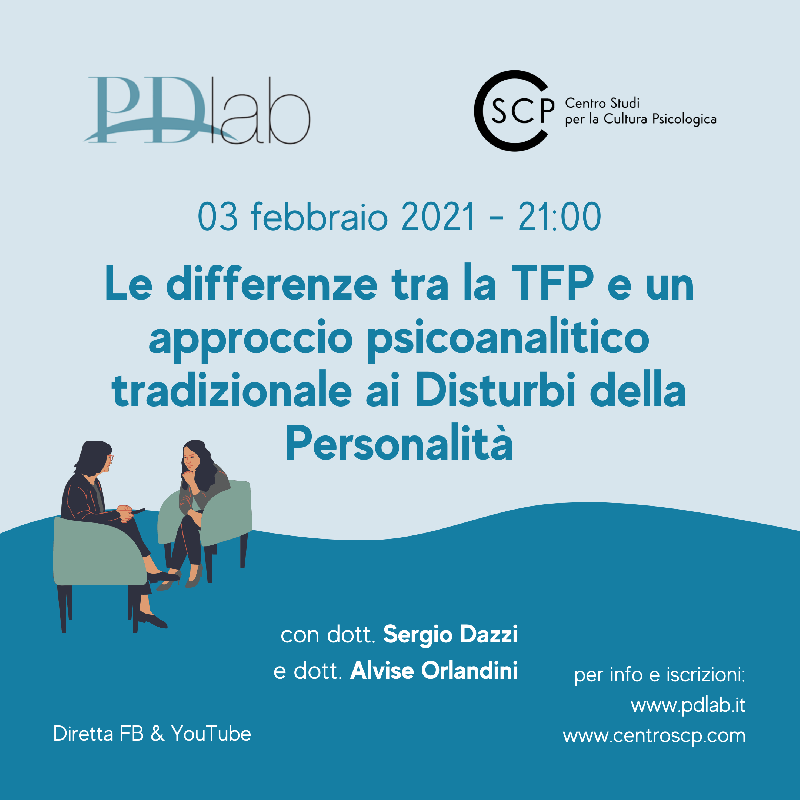 Le differenze tra la TFP e un approccio psicoanalitico tradizionale ai Disturbi di Personalità